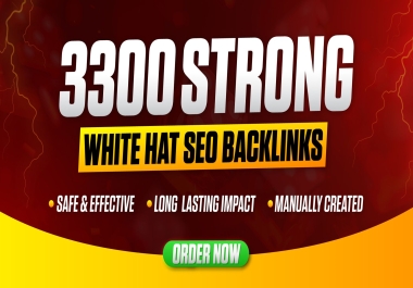 SUPER CHARGE 3300 SEO Backlinks Package With White Hat Techniques