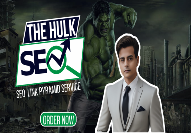  The Hulk SEO Link Pyramid – Dominate Rankings with a Powerful Backlink Structure