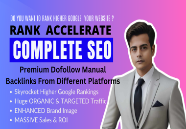 Rank Accelerate Complete SEO Backlinks Package with high quality DA/PA backlinks