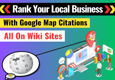 10000 Google Map Citation Backlinks All On wiki sites, Rank Your Google My Business