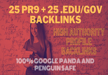 25 Pr9-5 + 25 Edu - Gov High Pr SEO Authority Backlinks - Blast Your Google Ranking