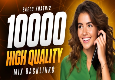  Rank Your Website Google No 1 10,000 Mix SEO Dofollow high Quality Backlinks