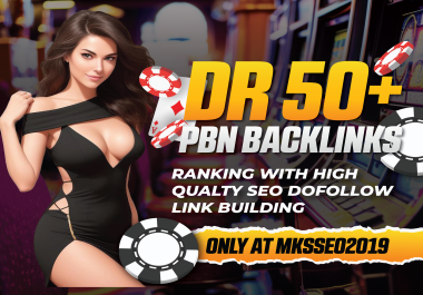 GET 50 PBN DR 50+ ALL High-Quality Do-follow Backlinks Premium websites