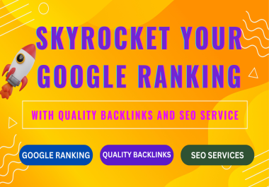 I will Do 2024 Backlinks Package To Improve Your Ranking Toward Page #1