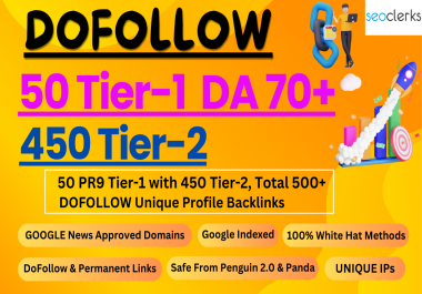 Create 50 Dofollow with 450 Dofollow Tier-2 high authority SEO backlinks For Improve your top Rank