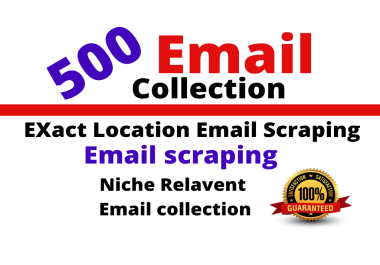 I will collect Email for your business for your exact location