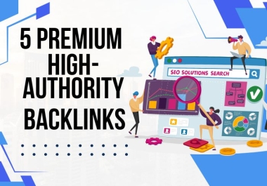 5 High-Authority Backlinks on DA 90+ Sites: Increase Traffic & Rankings