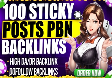 Thai Indonesia Korean 100 Sticky Post Homepage PBN Backlinks Do Follow High DA/DR 60+ Permanent