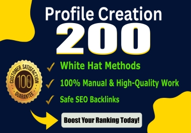 200 SEO-Optimized Profile Backlinks via Trusted White Hat Link Building