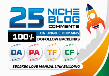Build 25 niche blog commenting high DA PA TF CF do follow backlinks