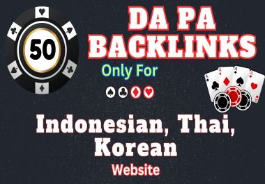 Improve Your Indonesian, Thai, Korean sites Ranking By 50 DA PA Massive Authority Backlinks