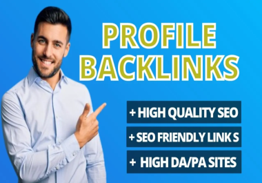 30 profile backlinks manually high da DR to rank on google