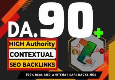 Create DA 90 plus 100 high quality backlinks 