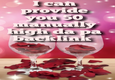 I can provide you 50 manually high da pa backlink