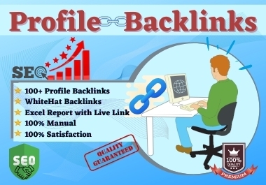 I will do 100+ High Authority white hat Profile Backlinks SEO.