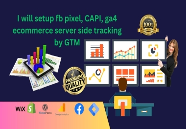 I will setup fb pixel, capi, ga4 ecommerce server side tracking by GTM 