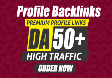 I will Provide High Quality DA50+ Profile Backlinks