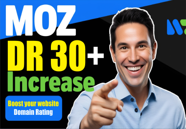 Your website DR 0 to 30+ get larger Domain Rating grow your websites