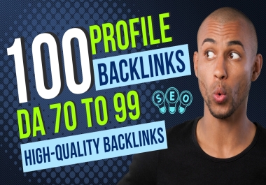 DA 70+ 100 SEO Profile Backlinks from High Authority Websites