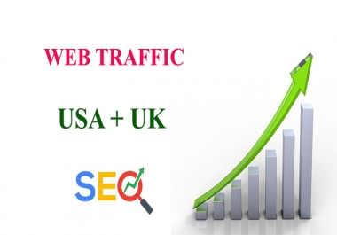 I will send real traffic USA,  UK