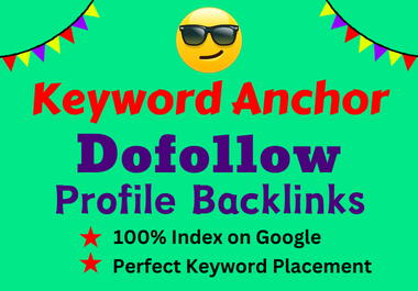 15 keyword anchor dofollow premium profile backlinks with high DA