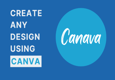 Create Any Custom Design Using Canva