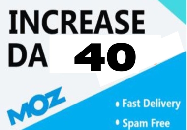 I will increase domain authority moz da 40+.