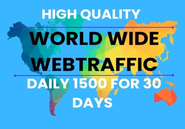 Will send real world wide 45000 visitors for 30 days. daily 1500