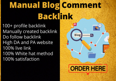 Get 100 Unique DoFollow High DA PA Blog Comment Backlinks for your Website