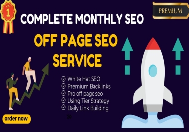 do monthly off page SEO service using authority white hat dofollow backlink