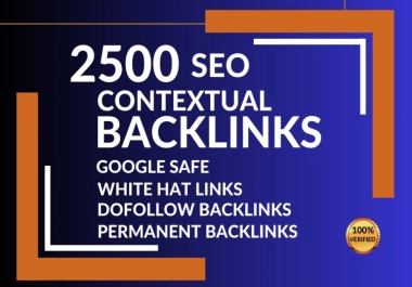 Build 2500 Powerful Backlinks from High DA Websites for Instant SEO Boost