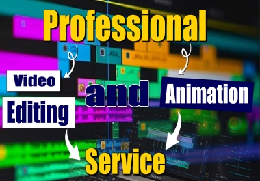 I will create video editing and motion graphics 