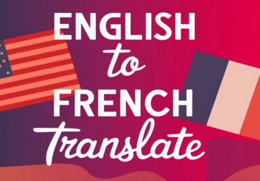 Professional English-French & French-English Translation Service (1,000 - 2,000 Words)