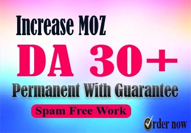Moz DA 30+ Domain Authority Increase in Just 10 Days
