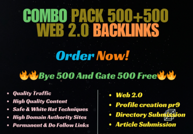 Boost Combo Pack 500+500 Your Websites Ranking with High Quality Web 2.0 Backlinks