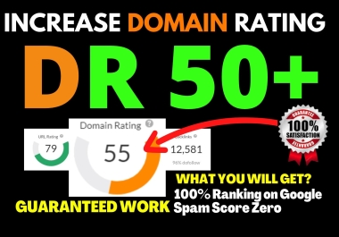 Guaranteed Increase Your Domain Rating Ahrefs DR 50 Plus White Hat SEO Method