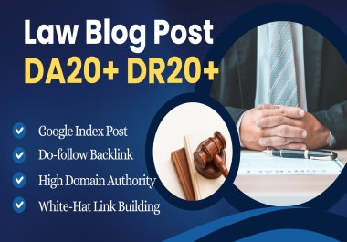 Boost SEO & Credibility High-Quality Law Blog Guest Posting with Dofollow Links