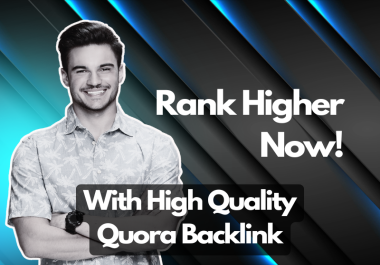 Top-Tier Backlink Services by 150 high quality Quora answers