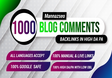 I will Make 1000 High Quality by Unique Domain Blog Comments Backlinks Dofollow