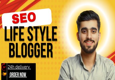 I Will Write SEO-Optimized Lifestyle Blog Posts & Articles