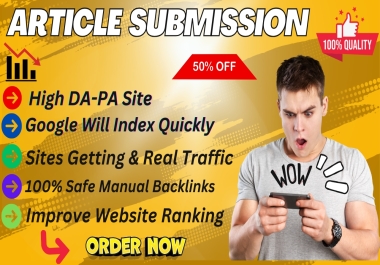 Create 50+ Update High Quality Article submission Backlinks Boost Website Rank