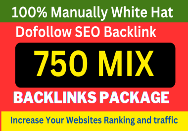 Skyrocket Top 750 Dofollow SEO Mix Backlinks Package High DA Authority Websites