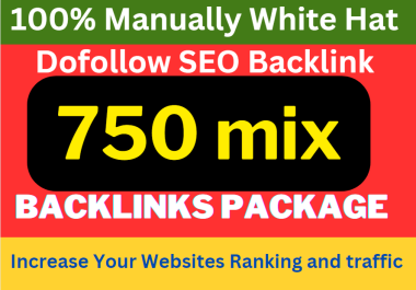 Skyrocket Top 750 Dofollow SEO Mix Backlinks Package High DA Authority Websites