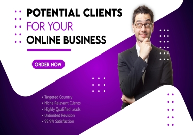 I Will find potential clients for your online business,  clients outreach