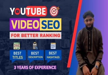 I will write best SEO title, description and tags for your YouTube video