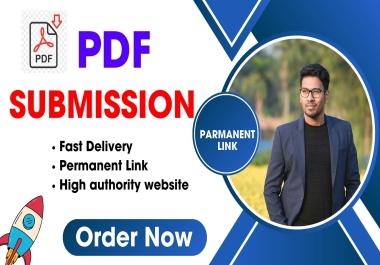 Make 40 PDF submissions on high quality Website to rank the site in Google