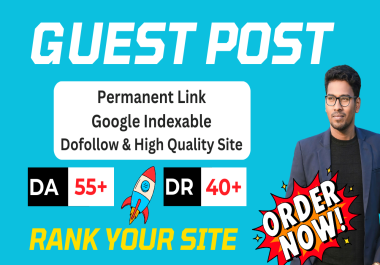 Get 15 permanent dofollow guest posts from high-quality guest posting Blog sites