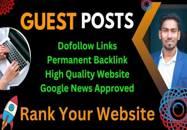 5 Guest Posts on Google News Sites from High DA DR Sites