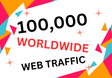 Get100,000 Worldwide Website targeted Traffic google ranking YouTube Twitter LinkedIn google Traffic