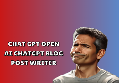 I will be your chat gpt open ai chatgpt blog post writer